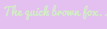 Image with Font Color D0F0C0 and Background Color E4C0F0